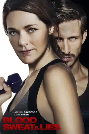 Blood, Sweat And Lies постер
