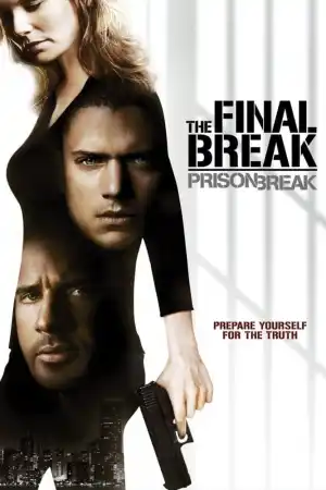 Prison Break: The Final Break постер