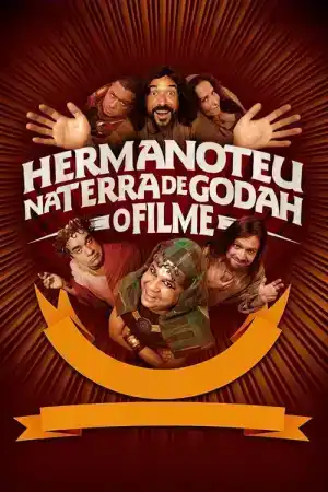 Hermanoteu na Terra de Godah: O Filme постер