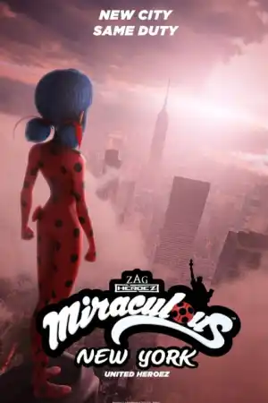 Miraculous World: New York - United HeroeZ постер