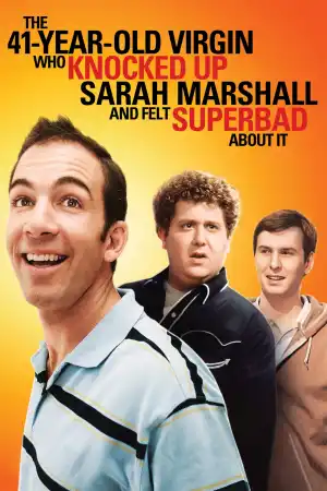 The 41-Year-Old Virgin Who Knocked Up Sarah Marshall and Felt Superbad About It постер