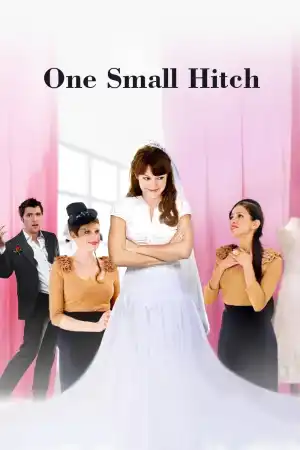 One Small Hitch постер