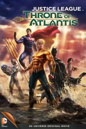 Justice League: Throne of Atlantis постер