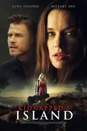 Fame at a Deadly Cost / Kidnapped to the Island постер