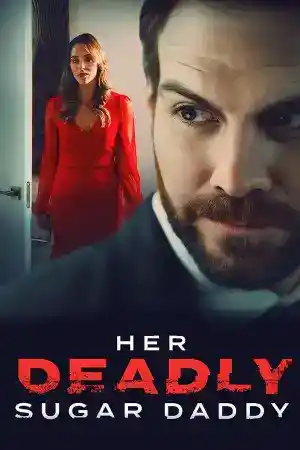 Deadly Sugar Daddy постер