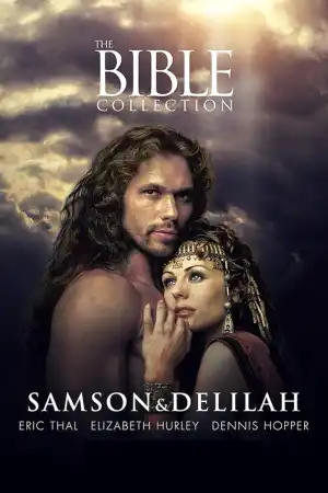 The Bible Collection - Samson and Delilah - 2 постер