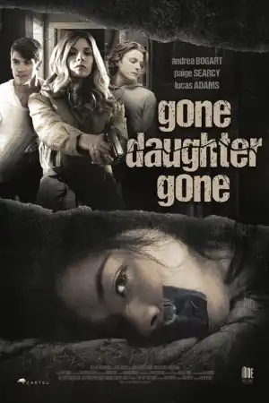 Killer Ransom / Kidnapped by a Classmate / Gone, Daughter Gone постер