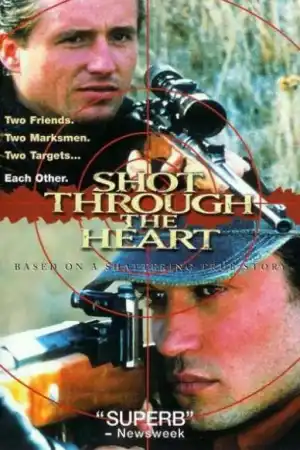Shot Through the Heart постер