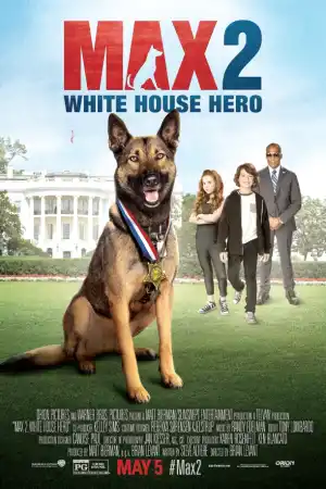 Max 2: White House Hero постер