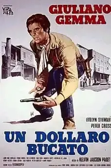 За един пробит долар - Уестърн филми онлайн - 1965