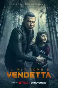 Името ми е Вендета - Екшън филми онлайн - 2022