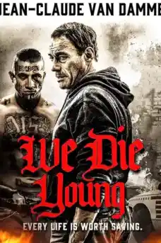 Ние умираме млади - Драматични филми онлайн - 2019