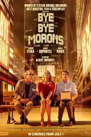 Bye Bye Morons постер