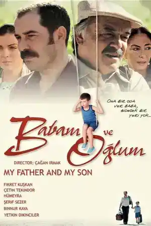 Babam ve Oglum постер