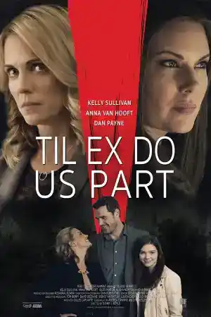 Til Ex Do Us Part постер