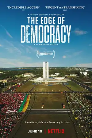 The Edge of Democracy постер