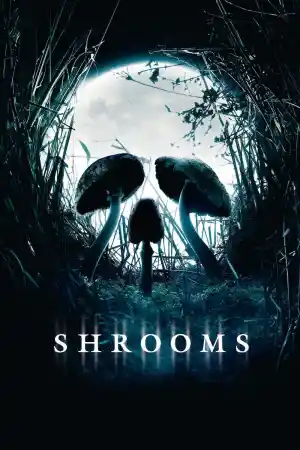 Shrooms постер