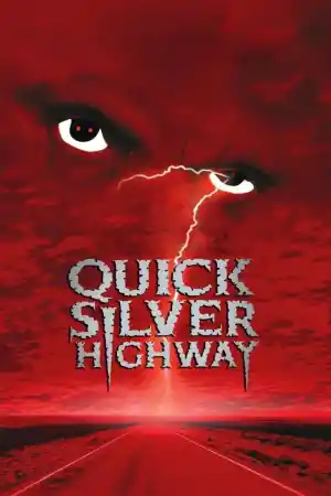 Quicksilver Highway постер