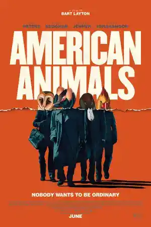 American Animals постер