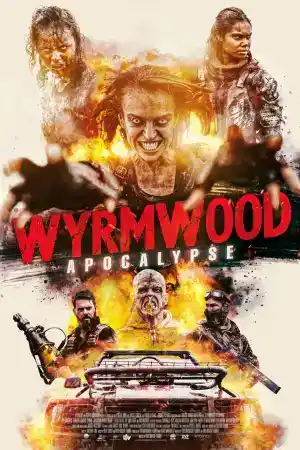 Wyrmwood: Apocalypse постер