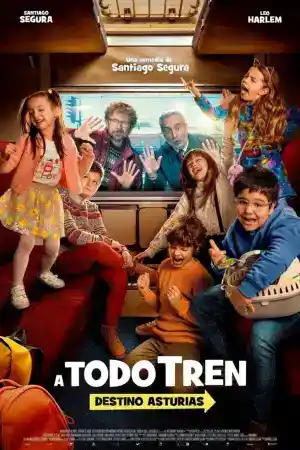 A todo tren! Destino Asturias постер