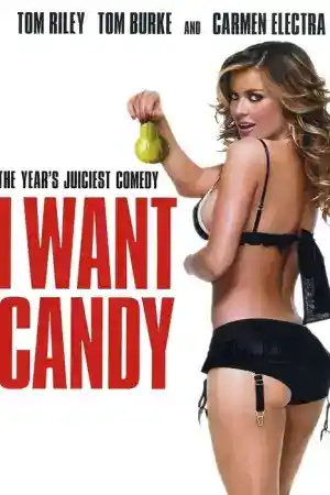 I Want Candy постер