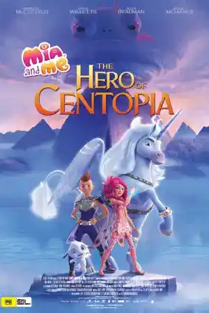 Mia and Me: The Hero of Centopia постер