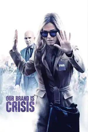Our Brand Is Crisis постер
