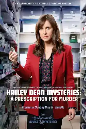 Hailey Dean Mysteries A Prescription For Murder постер