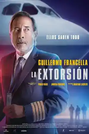 La Extorsion / The Extortion постер