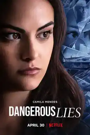 Dangerous Lies постер