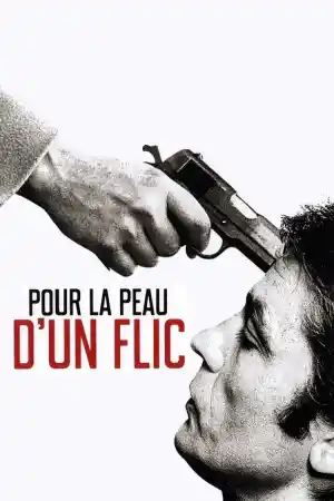 Pour la peau d'un flic постер