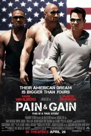 Pain & Gain постер