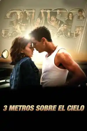Tres metros sobre el cielo / Three Steps Above Heaven постер