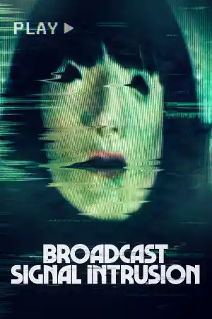 Broadcast Signal Intrusion постер