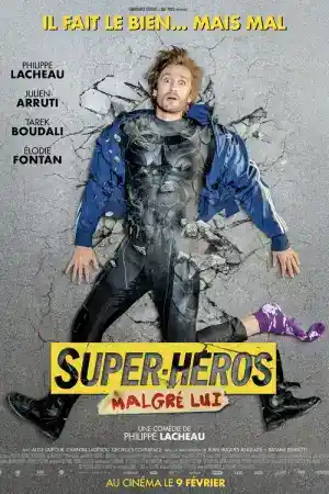 Super Heros Malgre Lui постер