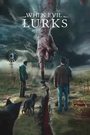 When Evil Lurks постер