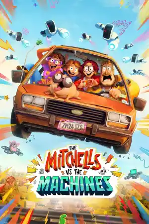 The Mitchells vs. the Machines постер