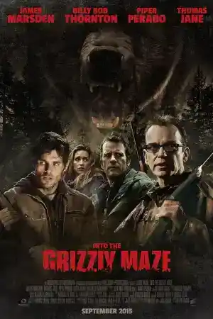 Into The Grizzly Maze постер