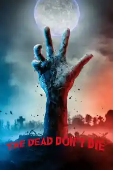 Мъртвите не умират - Комедийни филми онлайн - 2019