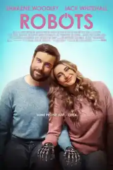 Роботи - Романтични филми онлайн - 2023