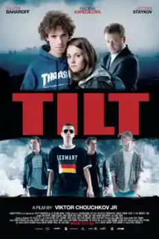 Тилт - Български филми онлайн - 2010