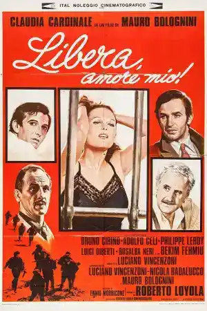 Libera, amore mio постер