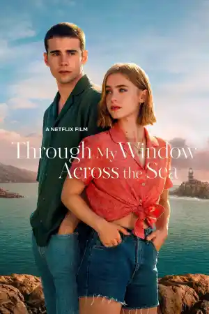 Through My Window: Across the Sea постер