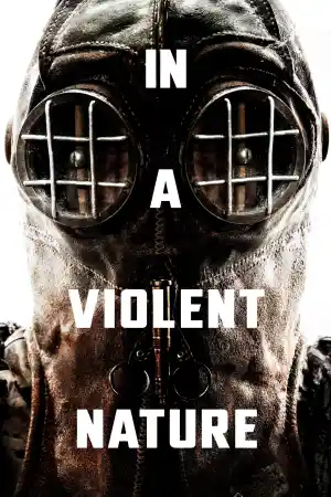 In a Violent Nature постер
