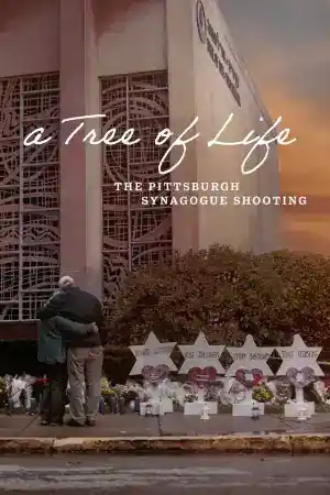 A Tree of Life The Pittsburgh Synagogue Shooting постер