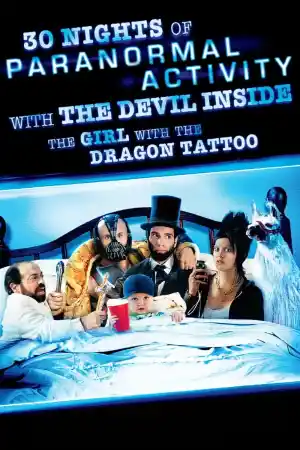 30 Nights of Paranormal Activity With The Devil Inside The Girl With The Dragon Tattoo постер