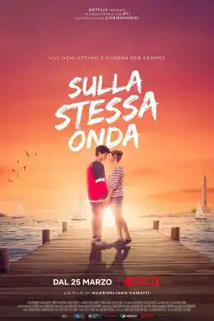 Sulla Stessa Onda  / Caught by a Wave постер