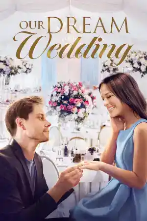 Our Dream Wedding постер