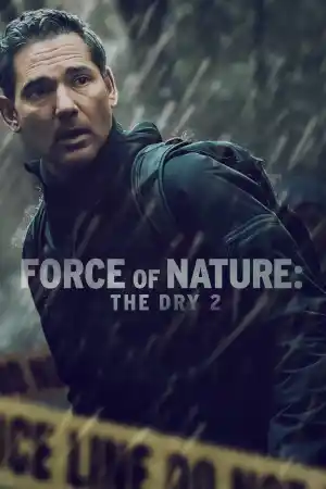 Force of Nature: The Dry 2 постер